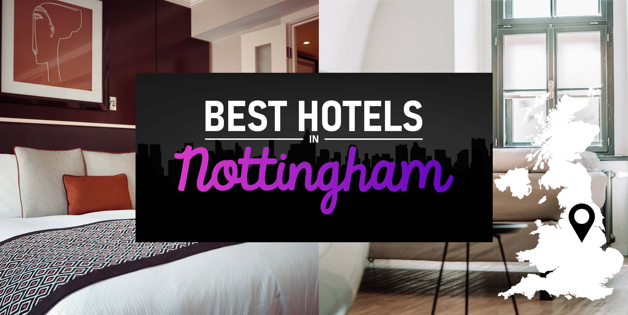 Best Hotels in Nottingham