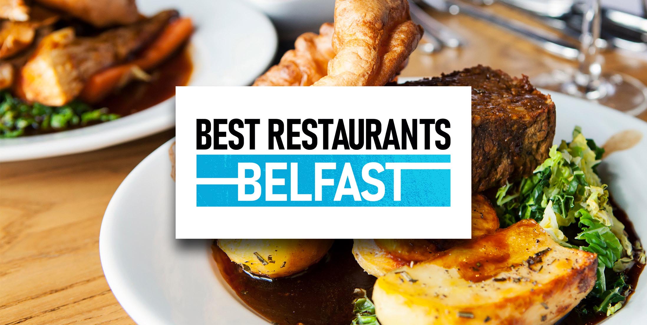 The 7 Best Restaurants in Belfast | Belfast Places to Eat