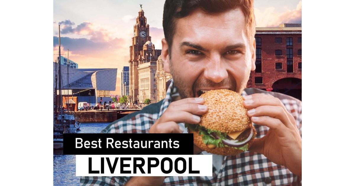 Best Restaurants in Liverpool | 15 Liverpool Restaurants