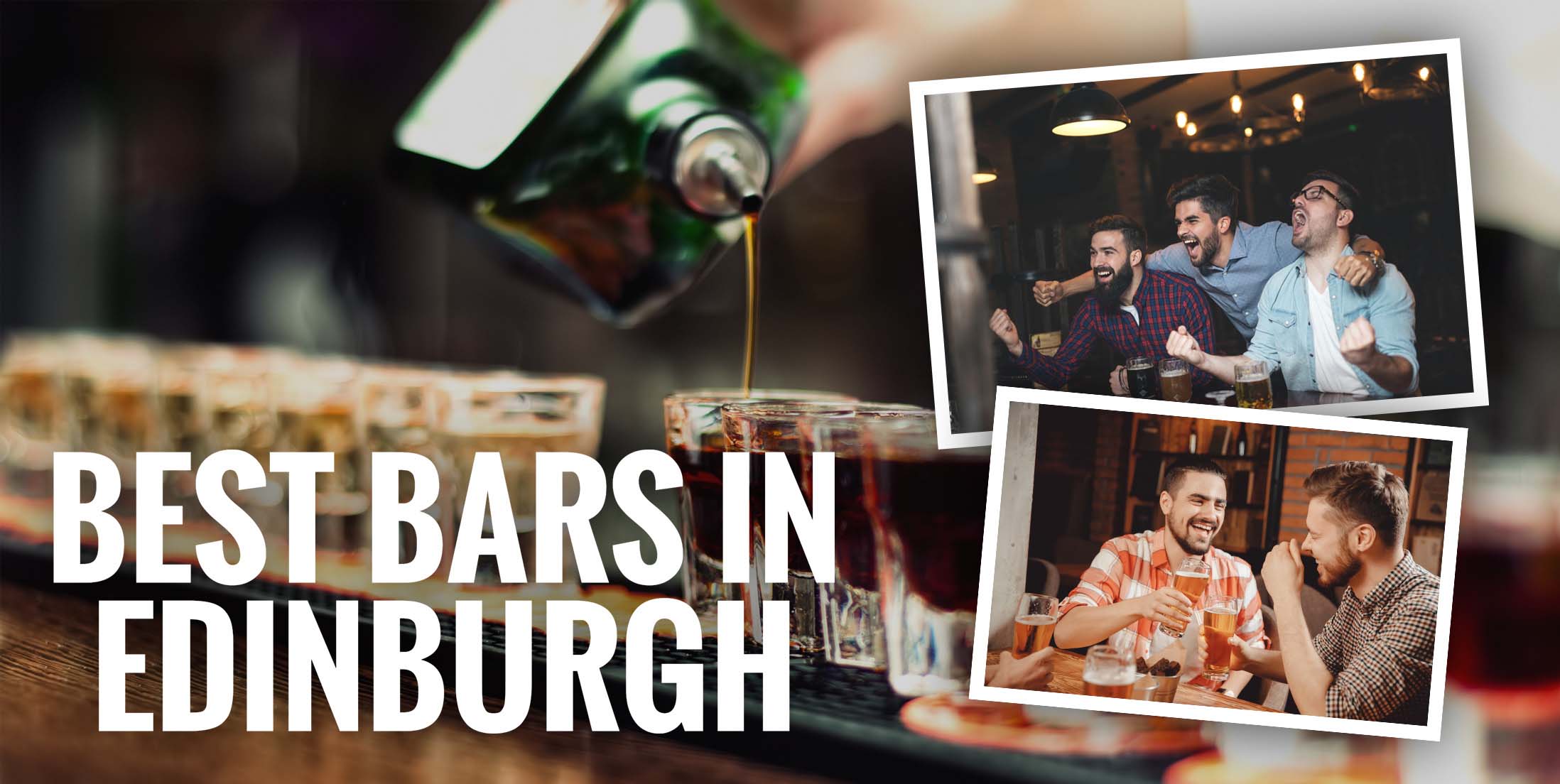 Top 11 Bars in Edinburgh Scottish Stag Weekend