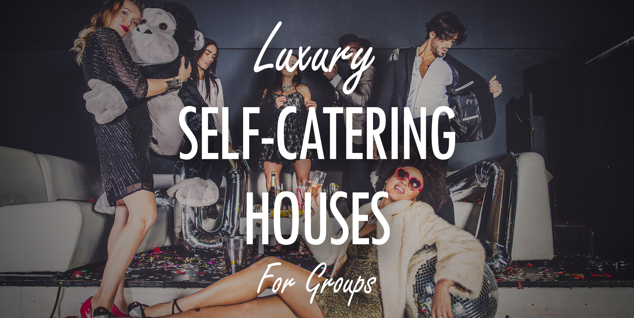 Luxury Self Catering Houses Perfect for Groups (Banner)