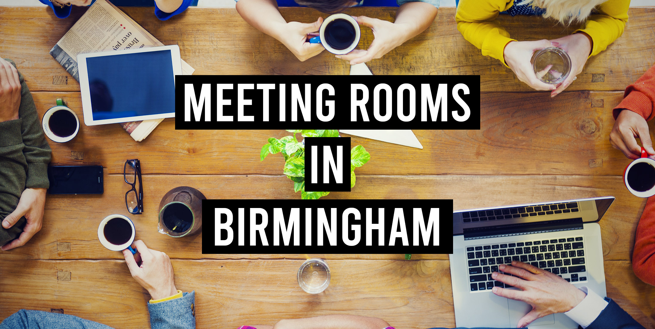 Meeting Rooms in Birmingham