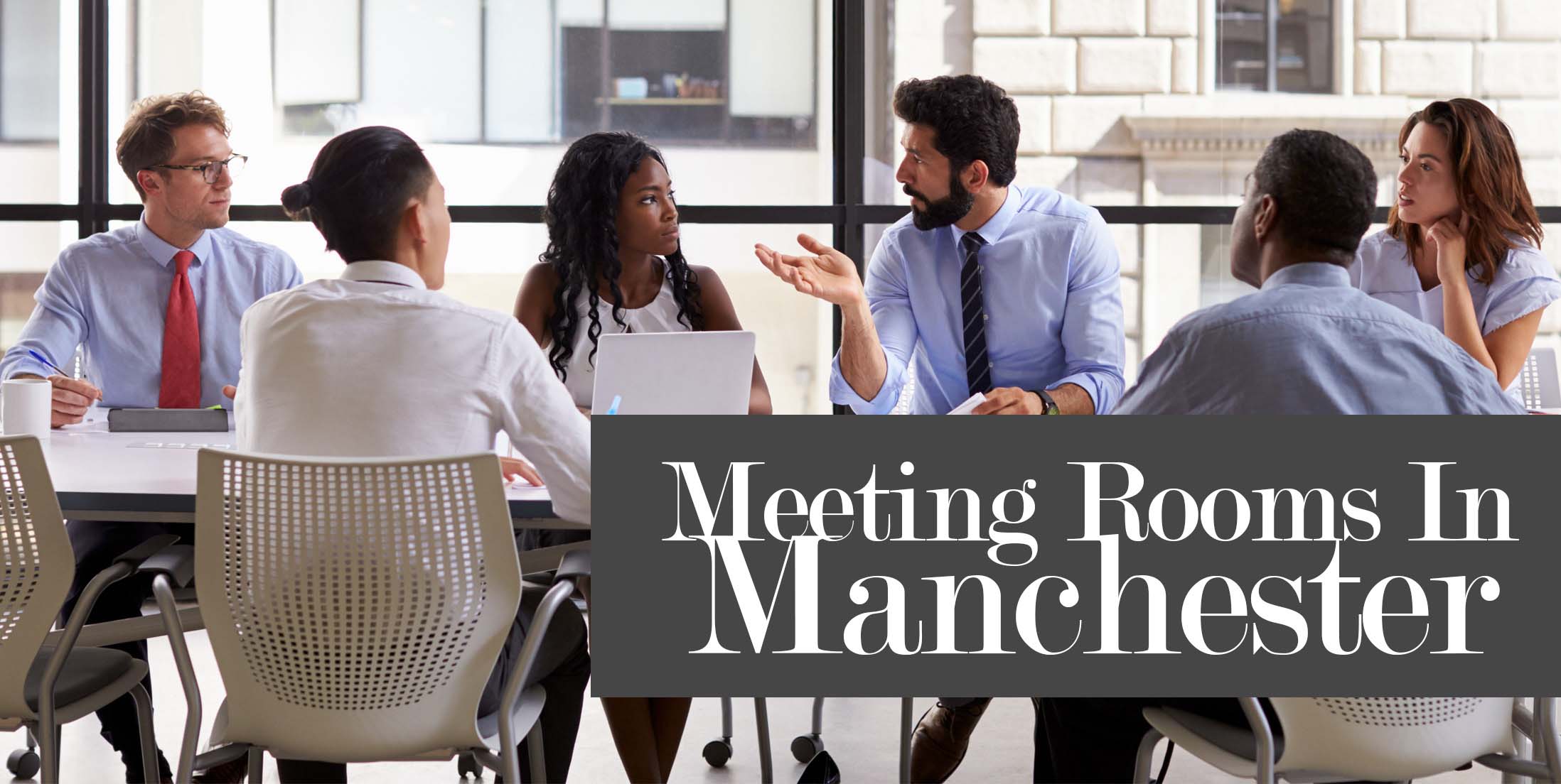Meeting Rooms in Manchester