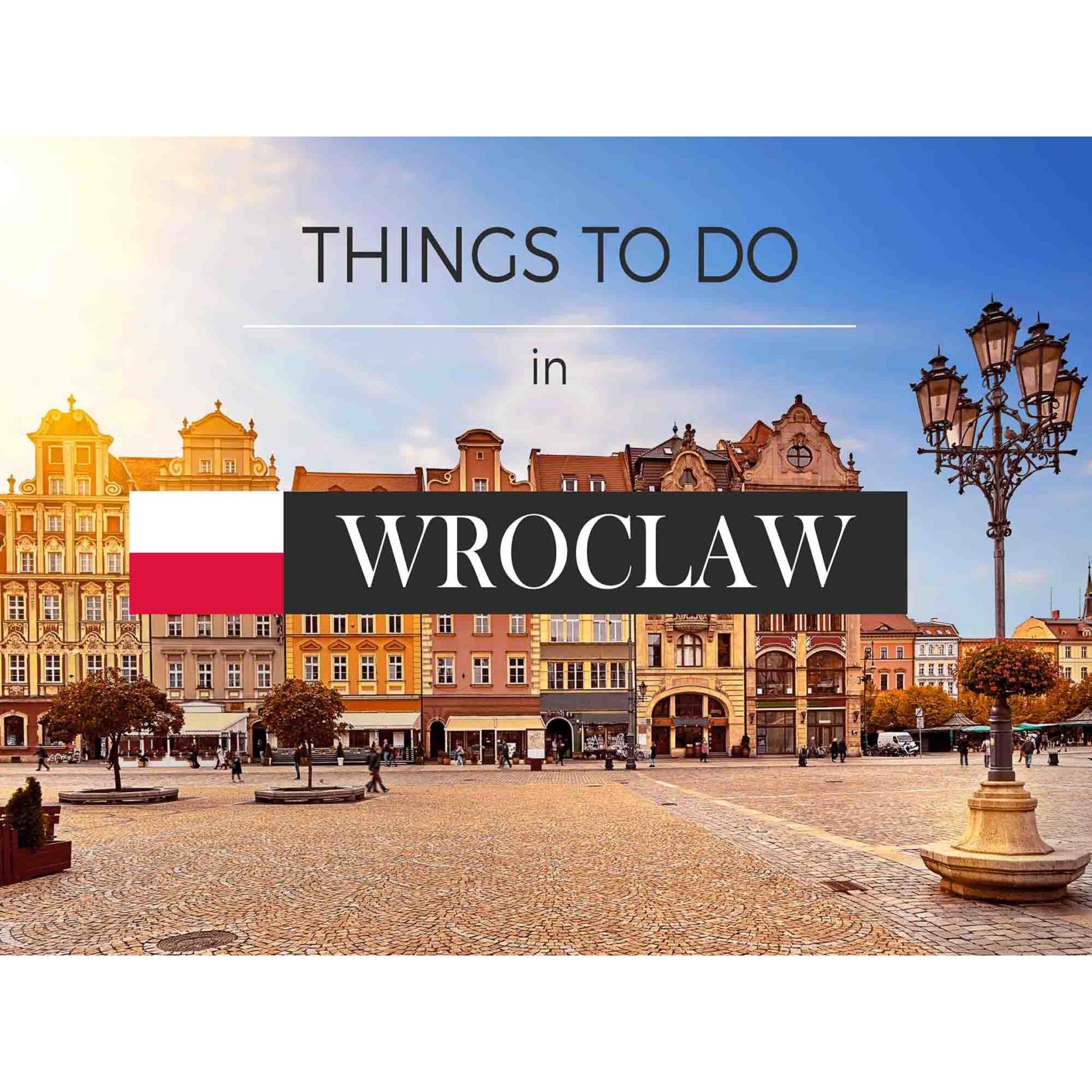 Things To Do in Wroclaw