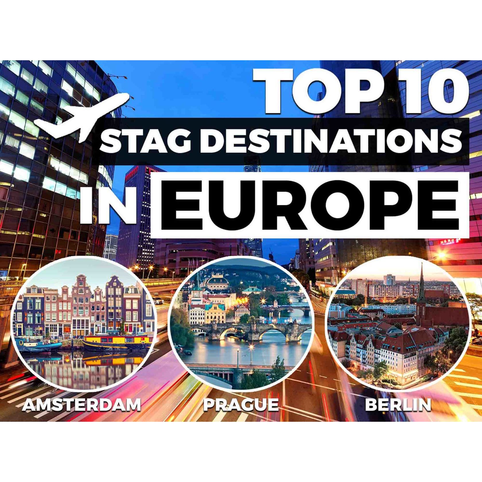 10 Best Stag Destinations Abroad Top Locations