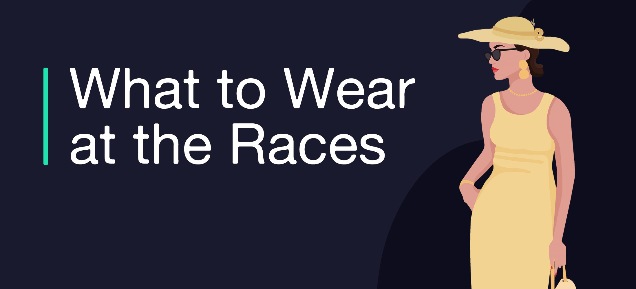 What to Wear at the Races