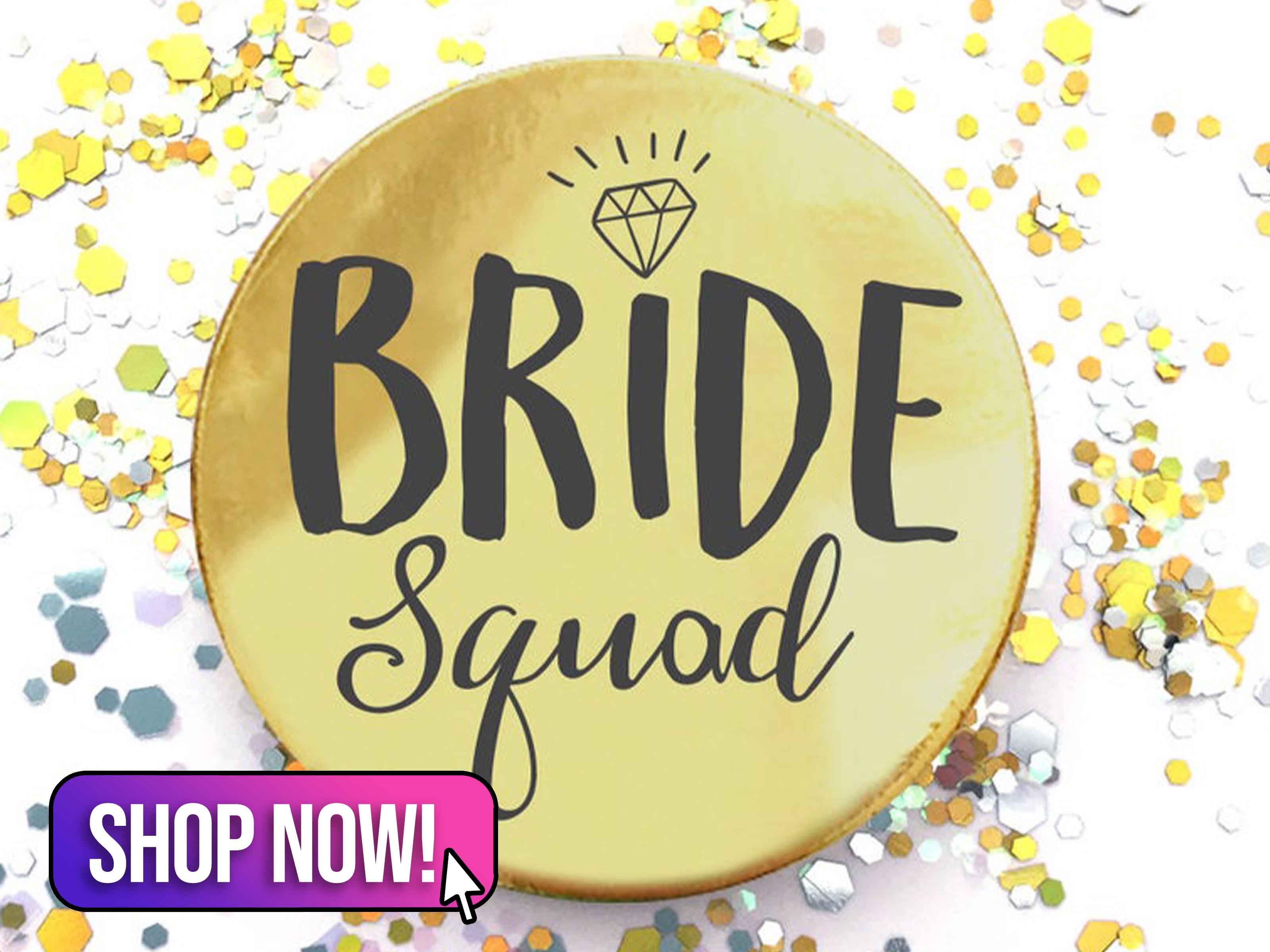 Metallic Gold Bride Squad Hen Party Badge - hitchedbyhand