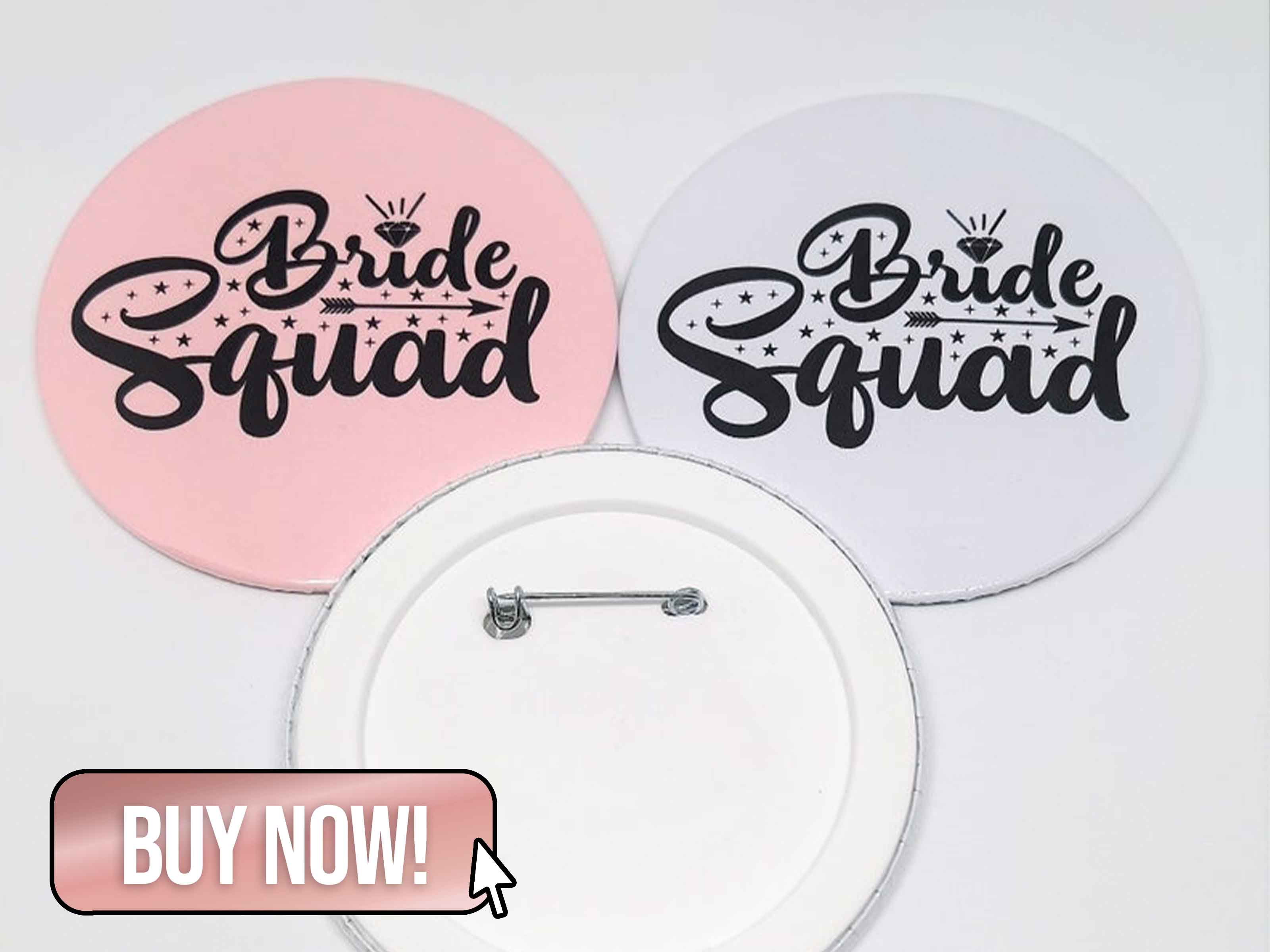 Bride Squad Pin Badge - TheCardBay