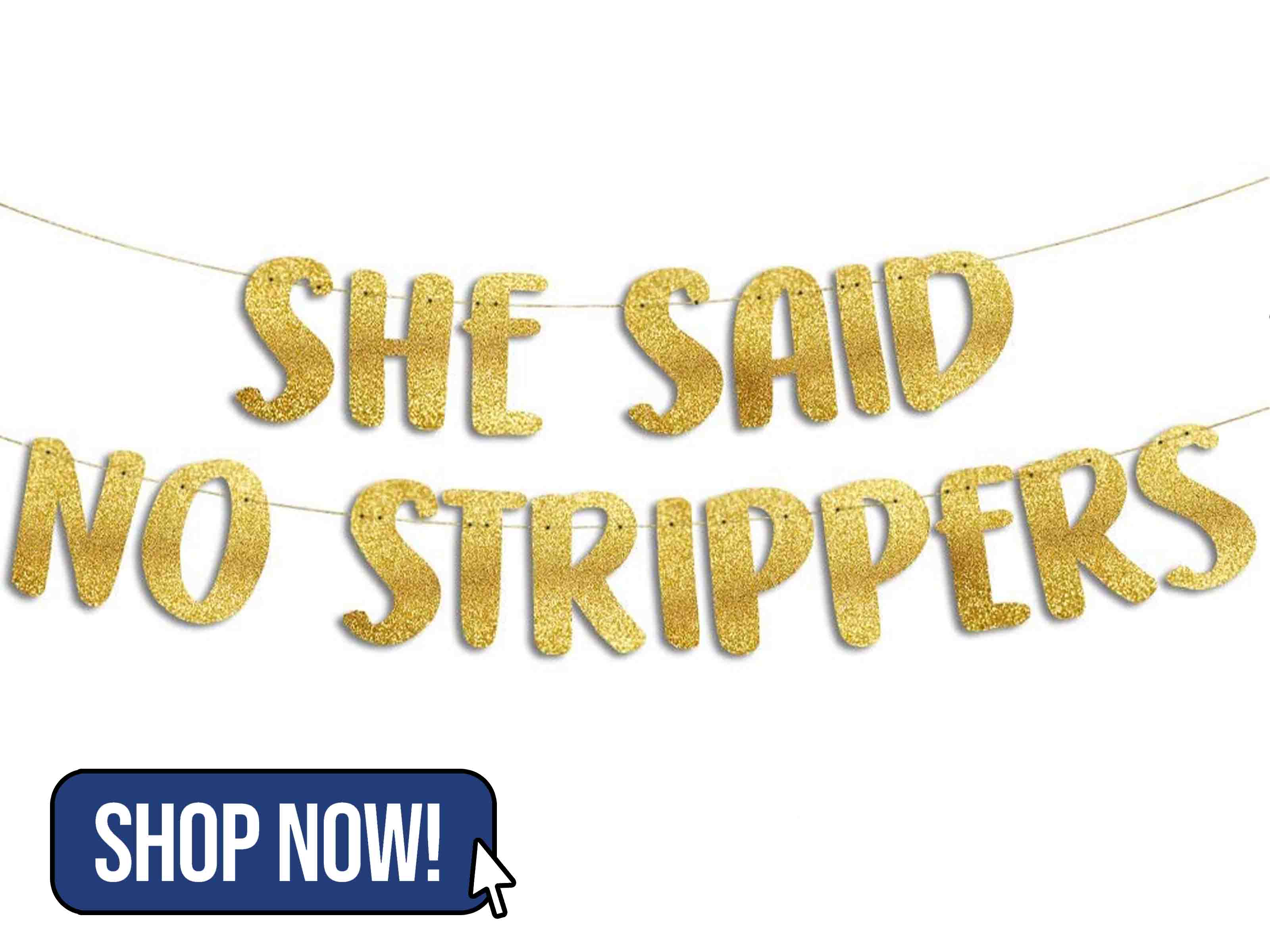 She Said No Strippers - Amazon